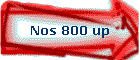 Nos 800 up
