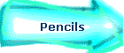 Pencils